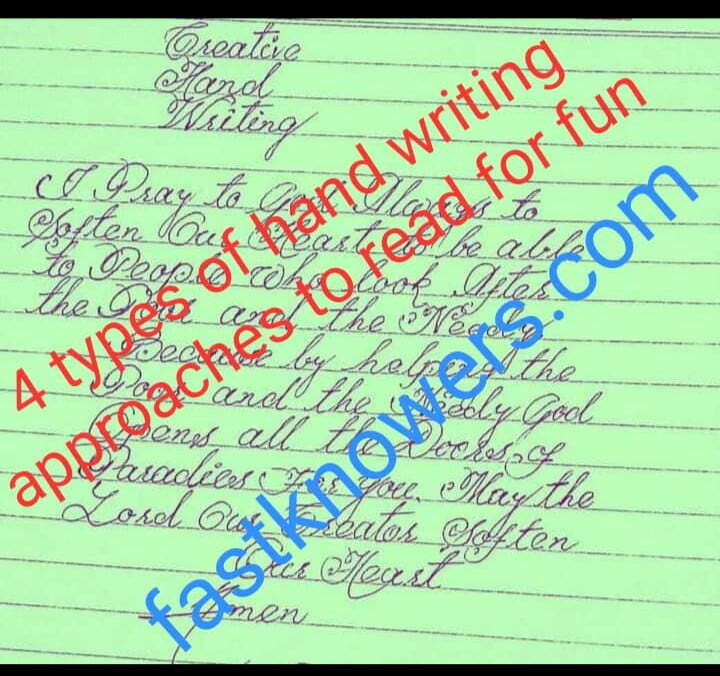 Four (4) types of hand writing approaches you should know for fun