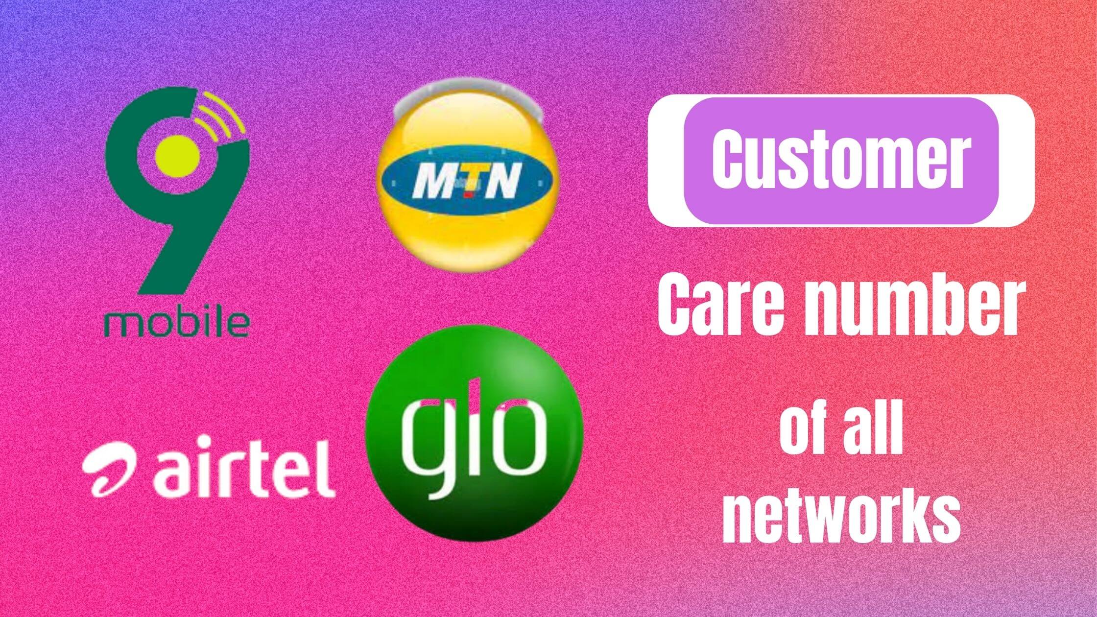 customer-care-numbers-of-airtel-glo-mtn-and-9mobile