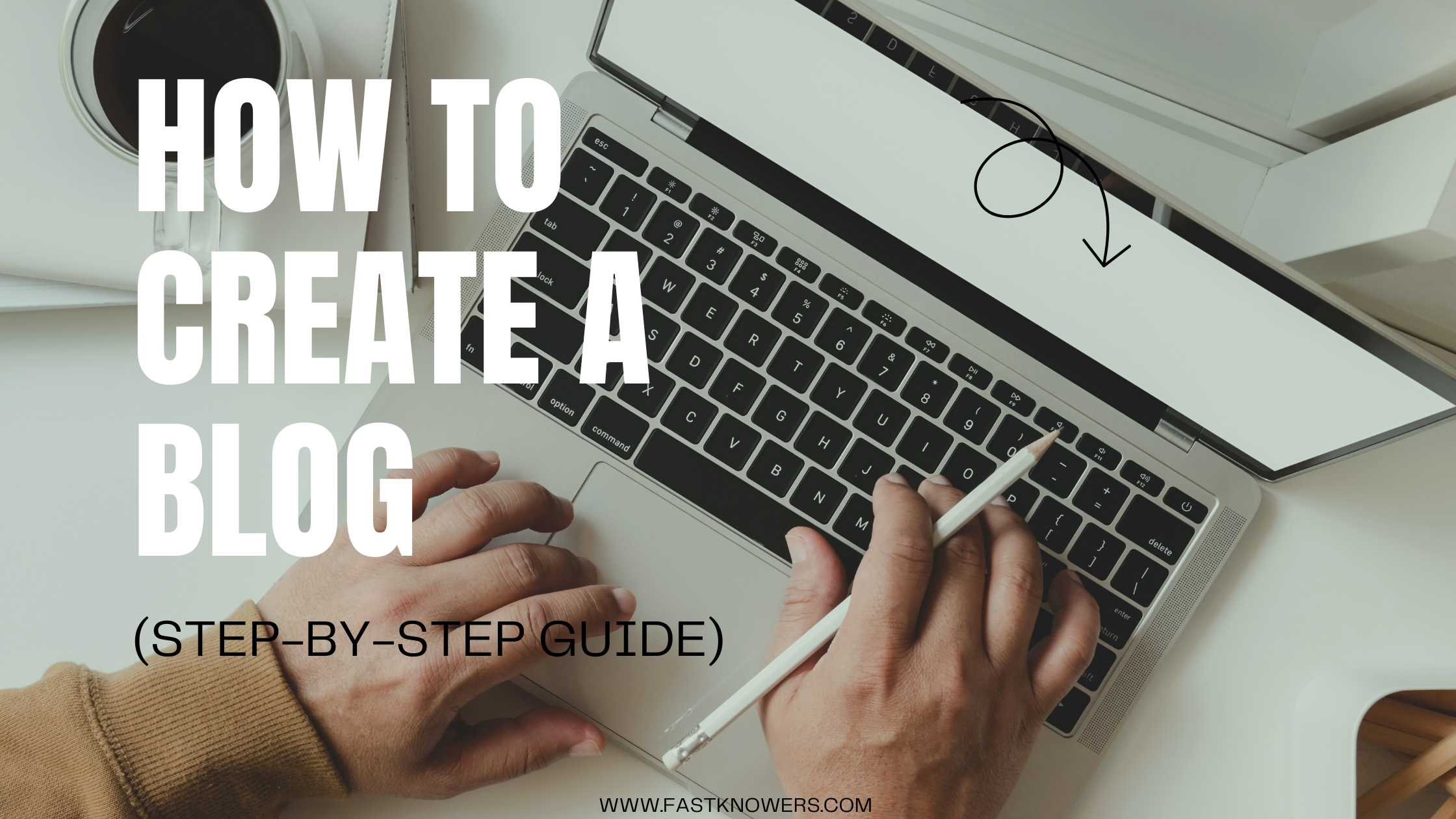 Beginners guide on how to create a blog