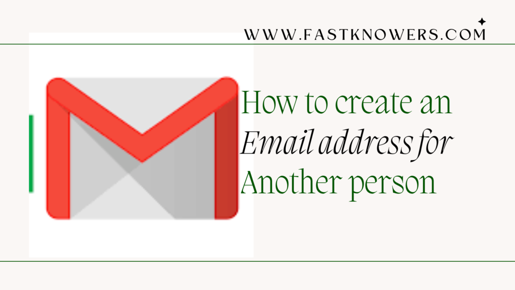 How to create an email address for another person