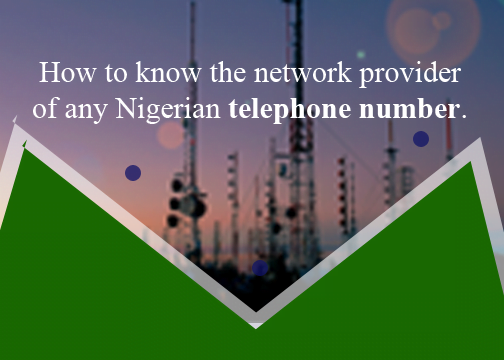 How to know the network of a number in Nigeria