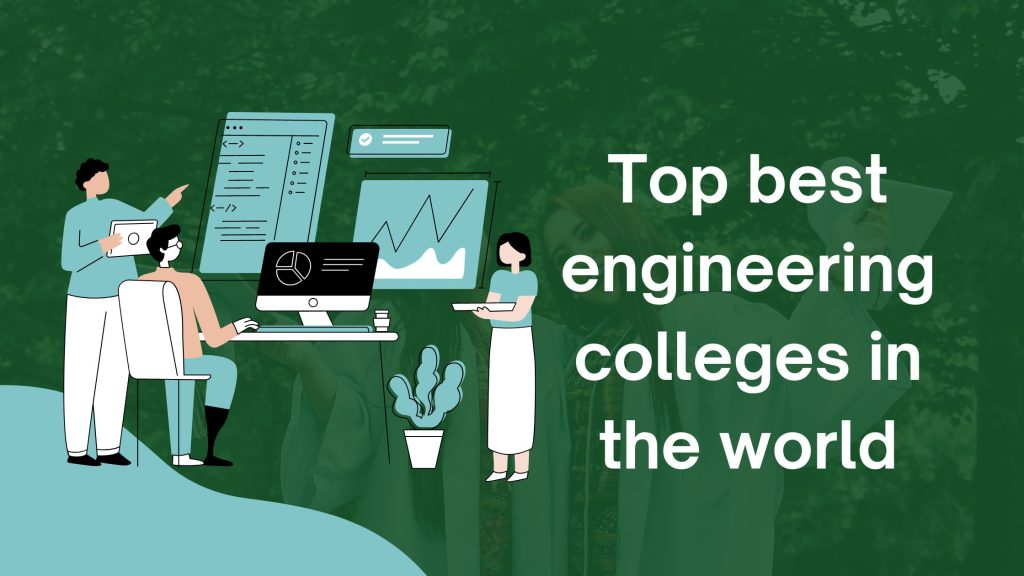 Top best engineering colleges in the world (2023)