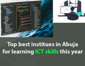 Read more about the article Top Best Computer Training Schools in Abuja this 2022