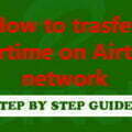 Step by step guides about how to transfer airtime on Airtel in Nigeria very fast