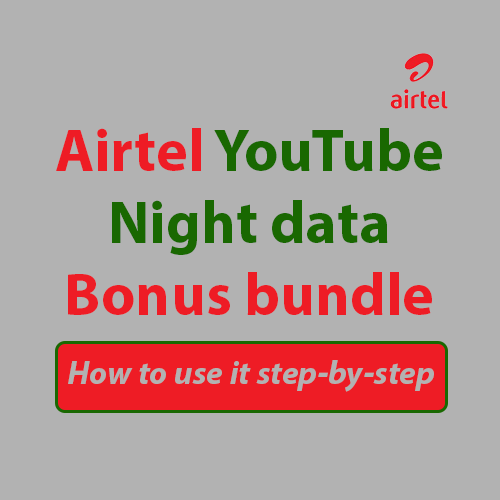 How to use the Airtel youtube night data bonus bundle