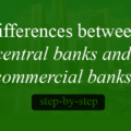 Differences between the central banks and commercial banks