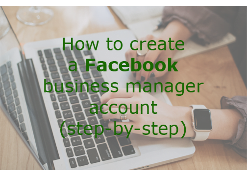 How to create a Facebook business manager account (2022)
