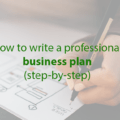 How to write a business plan (step-by-step)