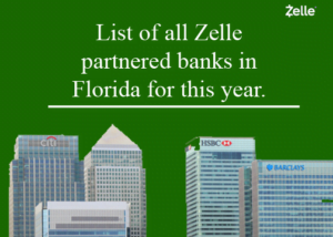 Read more about the article List of all Zelle partnered banks in Florida this 2022