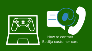 Read more about the article How to contact Bet9ja customer care (step-by-step)