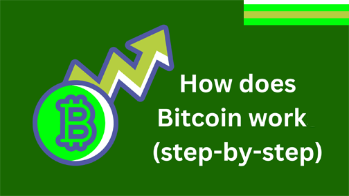 How does Bitcoin work and how to start