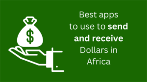 Read more about the article Top apps used to send and receive Dollars in Africa