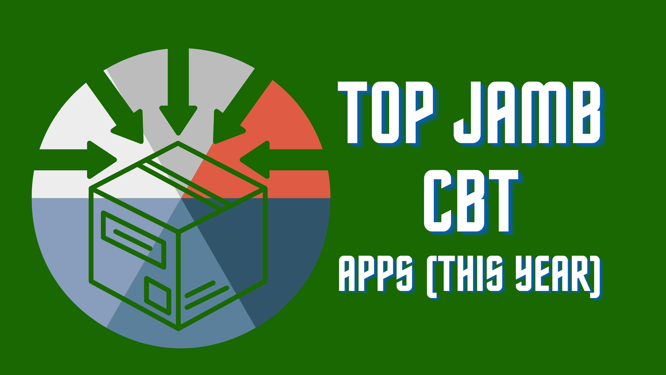 Read more about the article Jamb cbt apps to pass JAMB in 2022 (listed & compared)