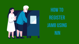 Read more about the article How to register JAMB with NIN in 2023