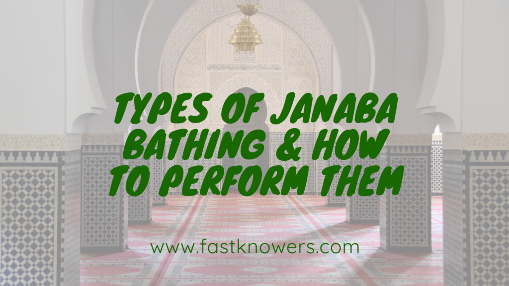 Types of janaba baths and how to perform them