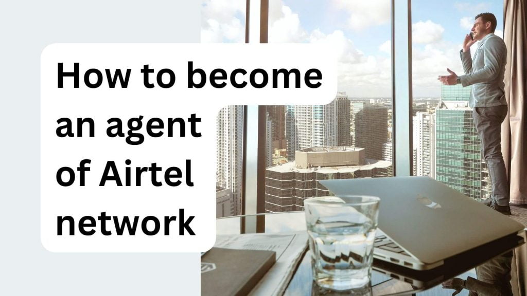 How to become an Airtel SIM registration agent (KYC)