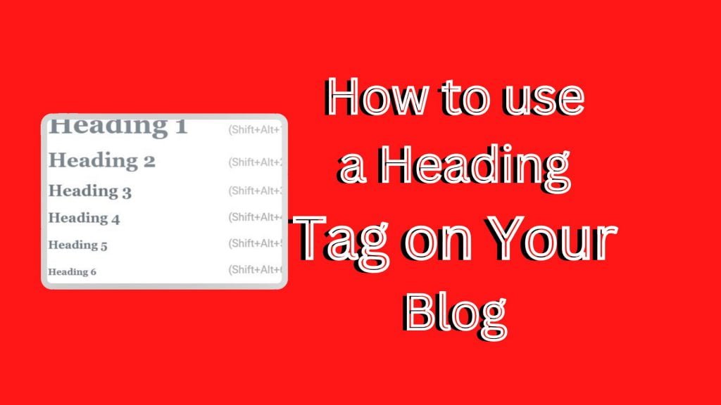 How to use a heading tag on your blog appropriately