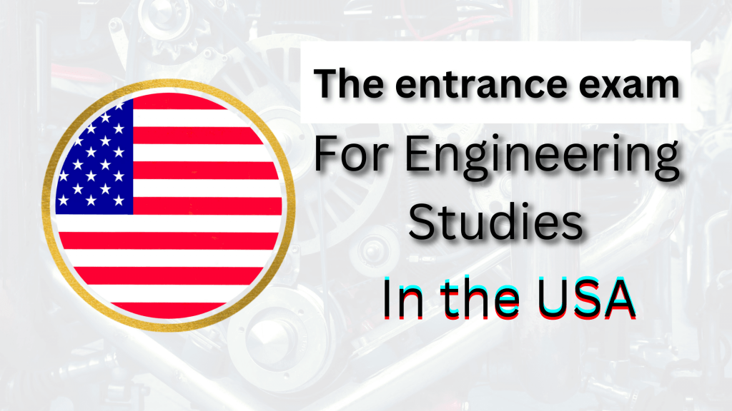 College entrance examination in the US for engineering school