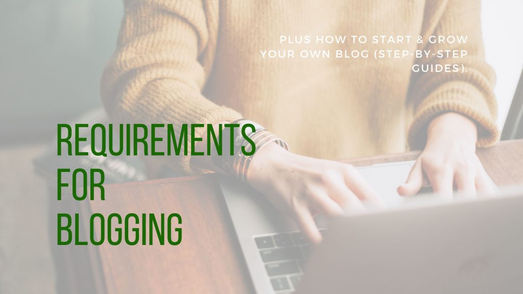 Requirements for blogging in 2024