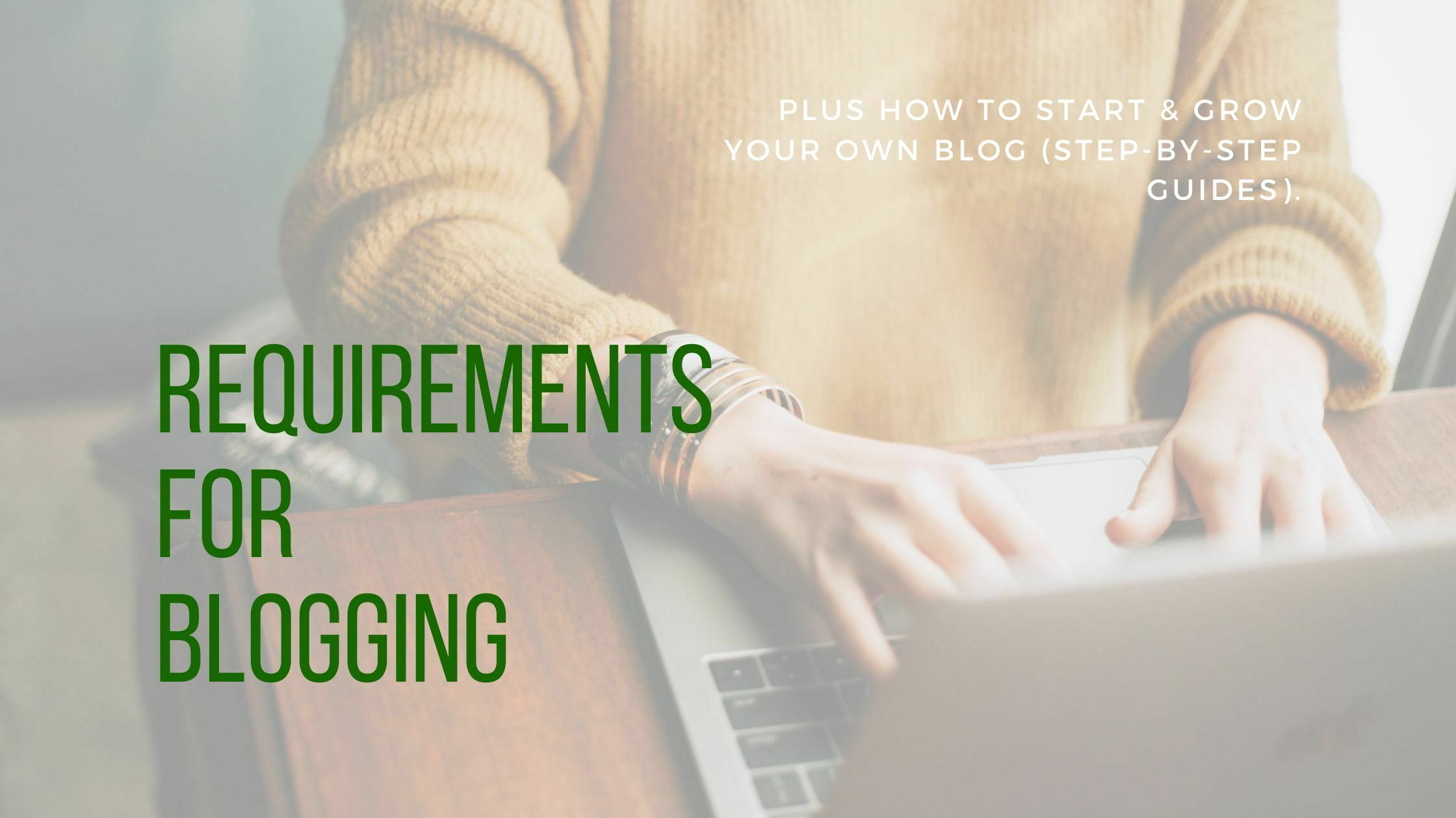 Requirements for blogging for 2023