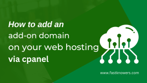 Read more about the article How to add an addon domain to your web hosting