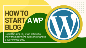 Read more about the article How to start a WordPress blog (complete guide for 2024)
