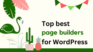 Read more about the article Top best page builder for WordPress in 2023