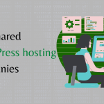 The best WordPress shared hosting companies
