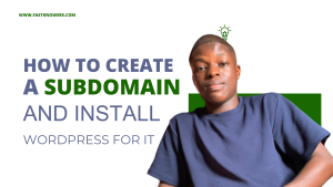 Read more about the article How to install WordPress on subdomain (Step-by-step guide)