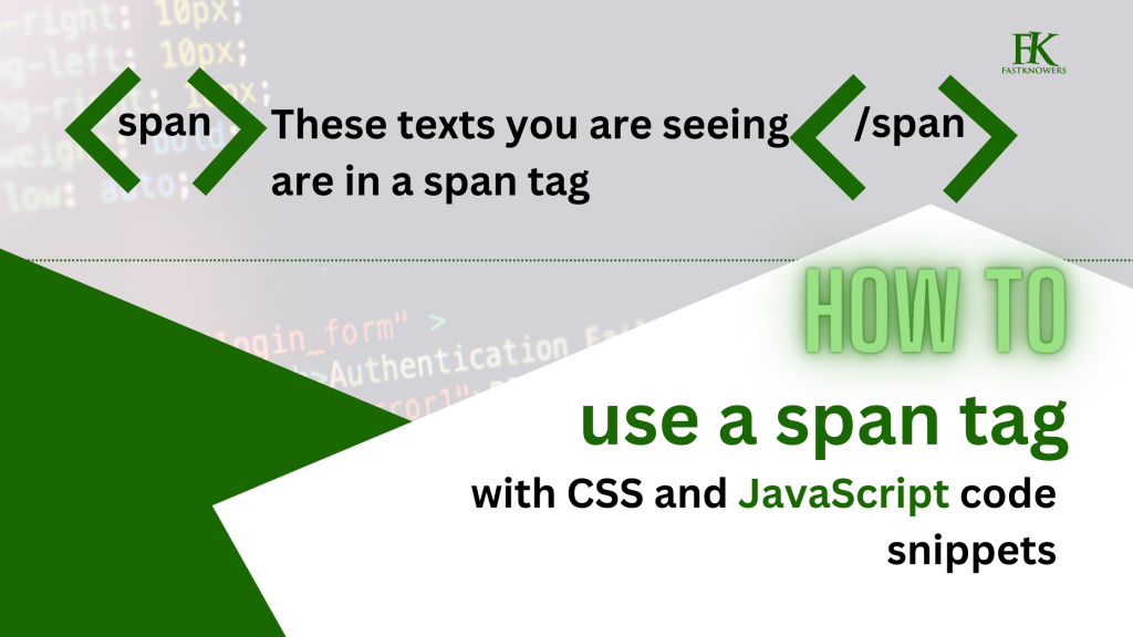 How to use a span tag with CSS and JavaScript code snippets in web design