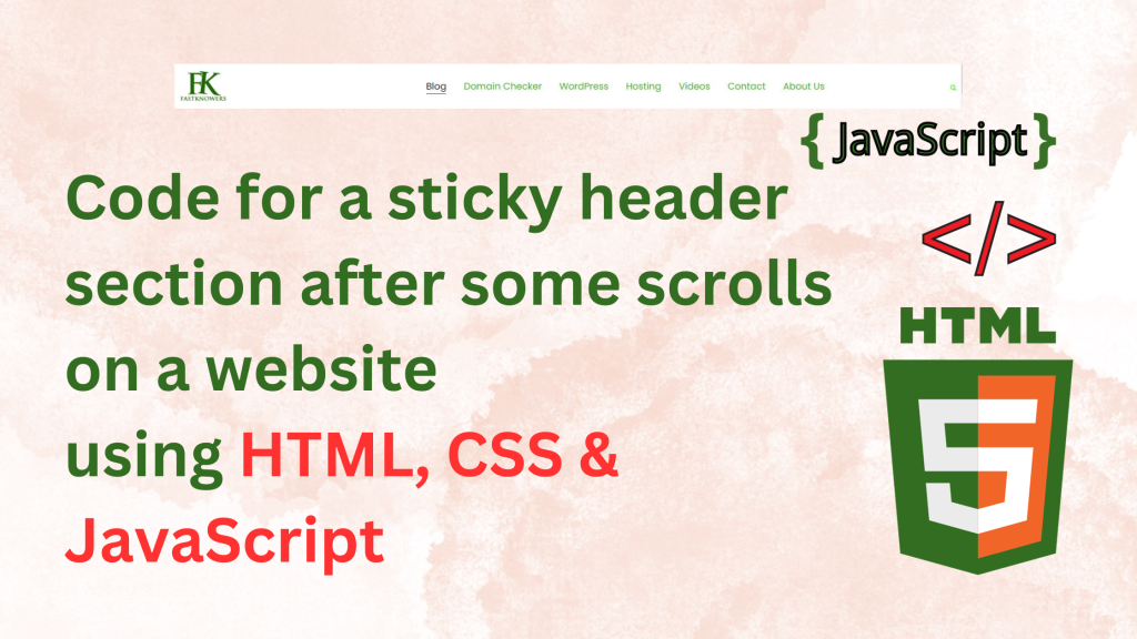 How to create a header section on a website that sticks after some little scroll using HTML, CSS and JavaScript