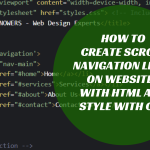 Step-by-step guides on how to add scroll navigation links on a website using HTML and CSS in conjunction with # and id attribute.