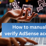 How to manually verify your AdSense account