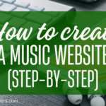 How to create a music website (step-by-step)